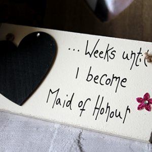 Maid of Honour gift sign