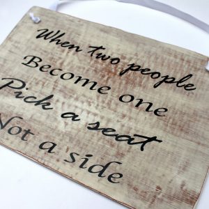 pick a seat not a side wedding sign